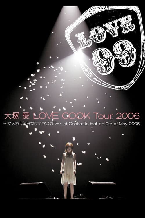 Love Cook Tour 2006 ~Mascara Mainichi Tsukete Mascara~