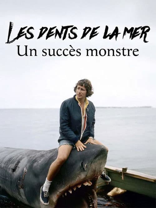 Les dents de la mer, un succès monstre