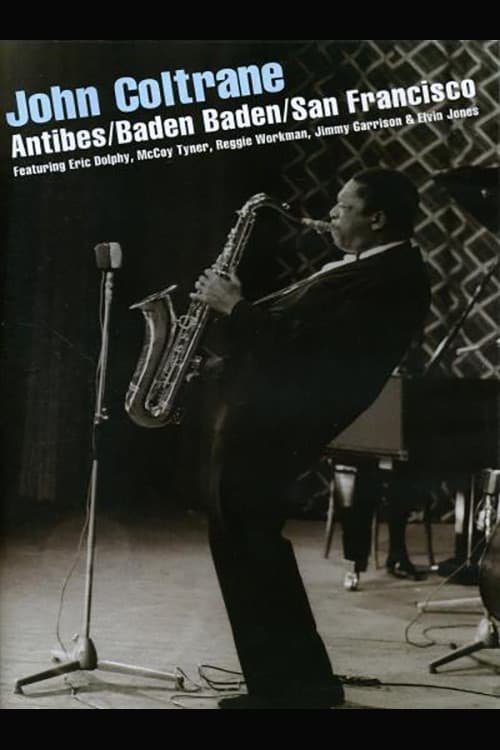 John Coltrane – Antibes/Baden Baden/San Francisco