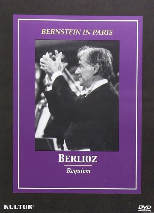 Bernstein in Paris: Berlioz Requiem