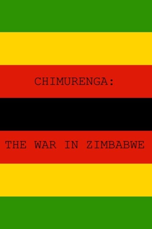 Chimurenga - The War in Zimbabwe