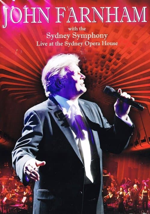 John Farnham & The Sydney Symphony Orchestra - Live At The Sydney Opera House