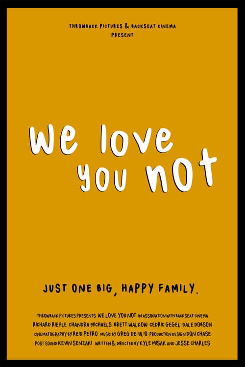 We Love You Not